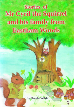 Stories of Mr Cyril the Squirrel and his family from Eastham Woods